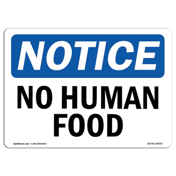 Safety Sign, OSHA Notice, 3.5" Height, No Human Food Sign, Landscape, 10PK